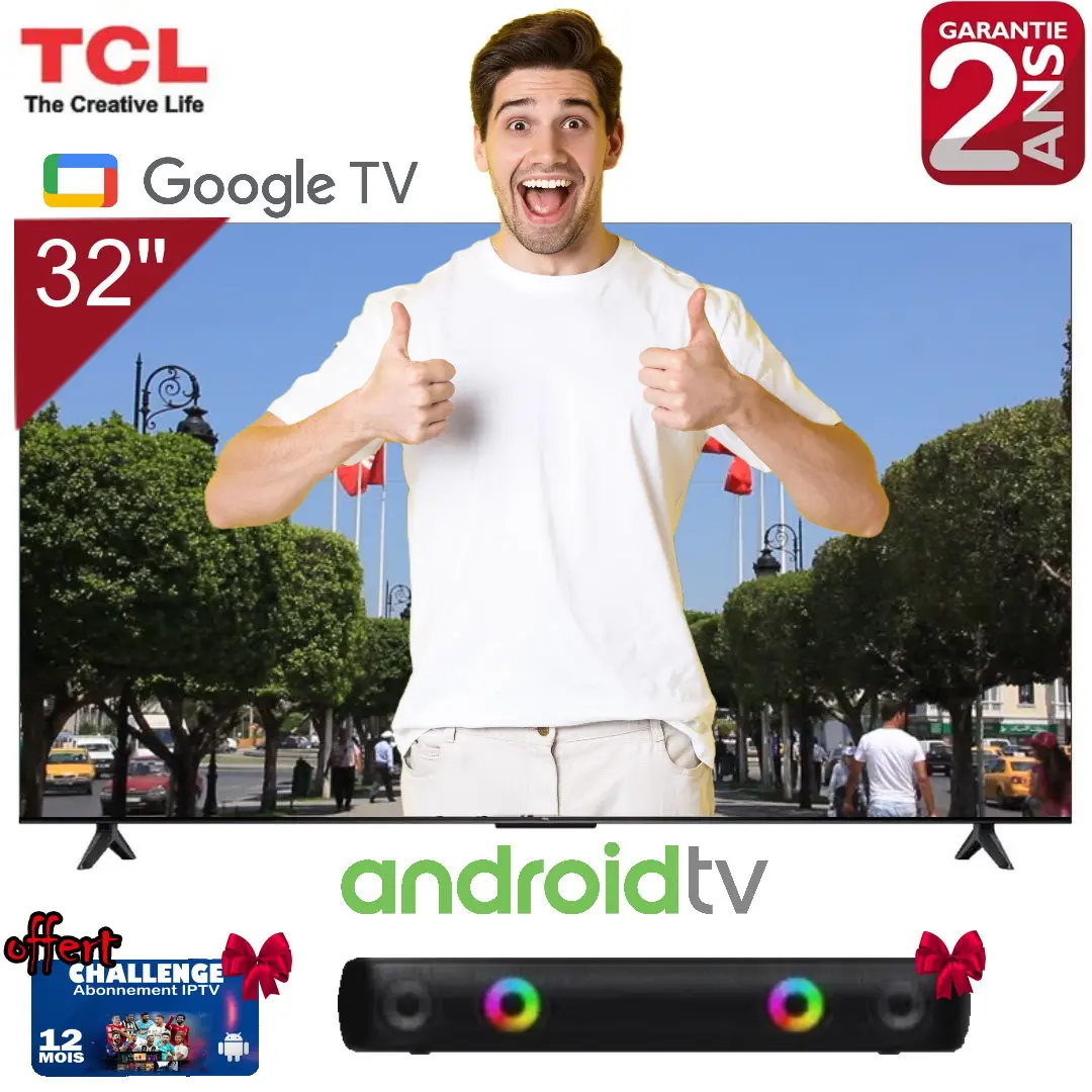 TV 32" TCL LED HD ANDROID - GOOGLE TV Avec Des Cadeaux - Garantie 2 ans