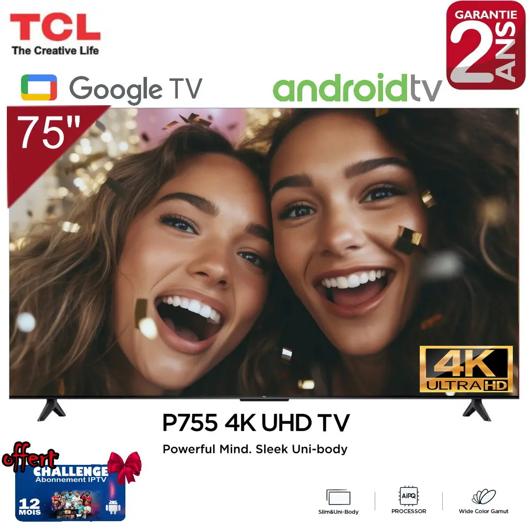 Tv TCL 75''' Smart Google P755 UHD 4K + Abonnement TV